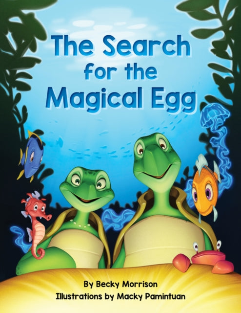 Book cover of: Search for the Magical Egg. By: Rebecca Morrison
