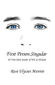Book cover of: First Person Singular. By: Ross Ulysses Munroe