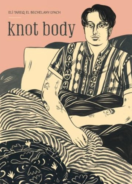 Book cover of: knot body. By: Eli Tareq El Bechelany-Lynch