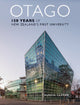 Book cover of: Otago: 150 Years of New Zealand's First University. By: Alison Clarke