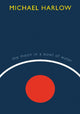 Book cover of: Moon in a Bowl of Water. By: Michael Harlow