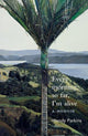 Book cover of: Every morning, so far, I'm alive. By: Wendy Parkins
