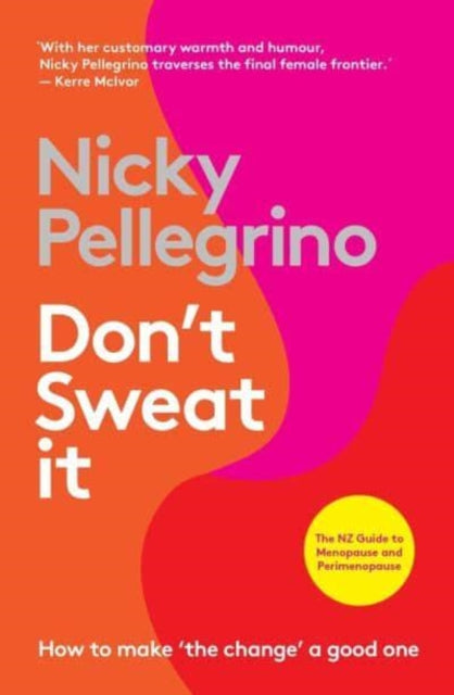 Book cover of: Don't Sweat It. By: Nicky Pellegrino