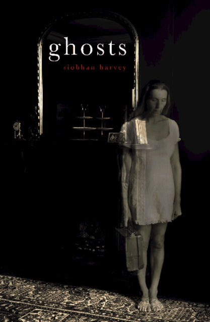 Book cover of: Ghosts. By: Siobhan Harvey