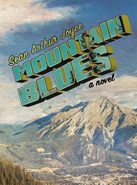 Book cover of: Mountain Blues. By: Séan Arthur Joyce