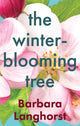 Book cover of: Winter-Blooming Tree. By: Barbara Langhorst