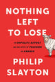 Book cover of: Northing Left to Lose. By: Philip Slayton