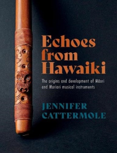 Book cover of: Echoes from Hawaiki. By: Jen Cattermole