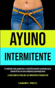 Book cover of: Ayuno Intermitente. By: Casimiro Prieto