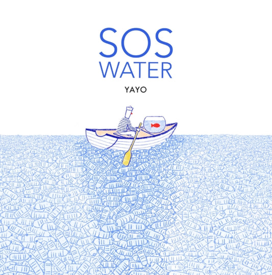 Book cover of: SOS Water. By: Yayo