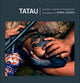 Book cover of: Tatau: Samoan Tattoo, New Zealand Art, Global Culture. By: Mark Adams