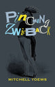 Book cover of: Pinching Zwieback. By: Mitch Toews