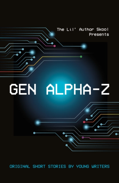Book cover of: Gen Alpha-Z. By: Abiola Bello