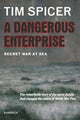 Book cover of: Dangerous Enterprise. By: Tim Spicer
