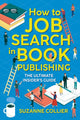 Book cover of: How to Job Search in Book Publishing