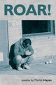 Book cover of: Roar!. By: Martin Hayes