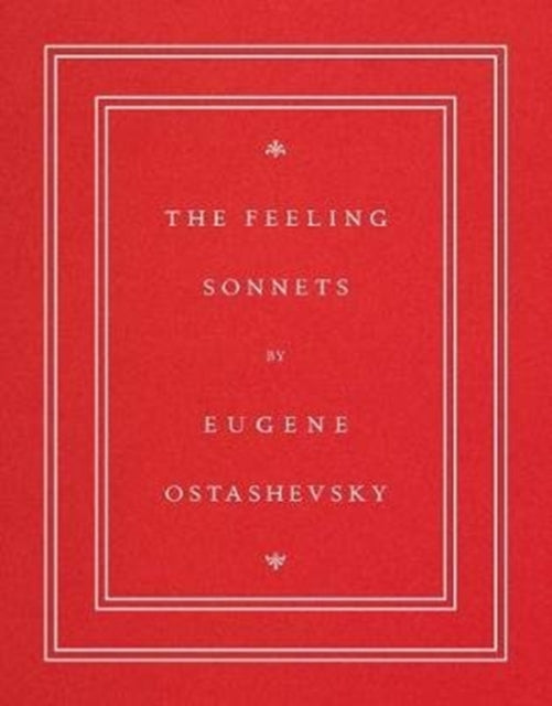 Book cover of: Feeling Sonnets. By: OSTASHEVSKY