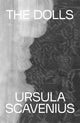 Book cover of: Dolls. By: Ursula Scavenius