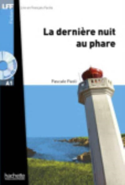 Book cover of: La derniere nuit au Phare - Livre + downloadable audio. By: Pascale Paoli