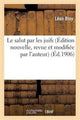 Book cover of: Le Salut Par Les Juifs (Edition Nouvelle, Revue Et Modifiee Par l'Auteur)