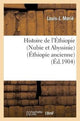 Book cover of: Histoire de l'Ethiopie (Nubie Et Abyssinie): Depuis Les Temps Les Plus Recules Jusqu'a Nos Jours