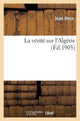 Book cover of: La Verite Sur l'Algerie