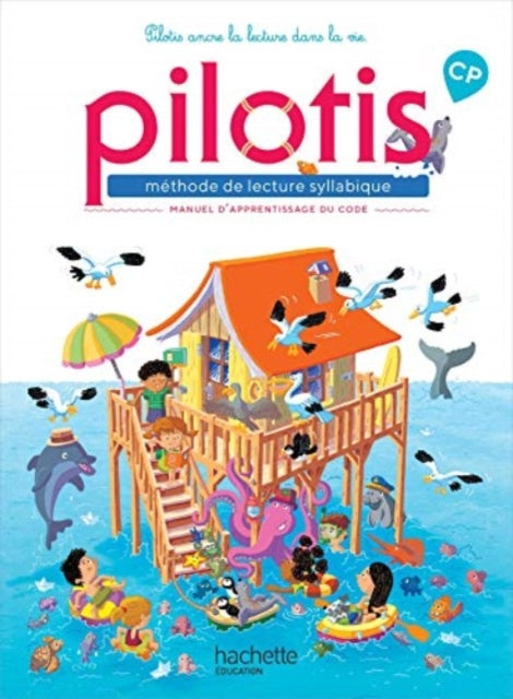 Book cover of: Pilotis methode de lecture syllabique CP. By: Delphine Grasset