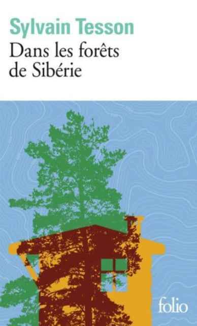 Book cover of: Dans les forets de Siberie. Fevrier-Juillet 2010. By: S. Tesson