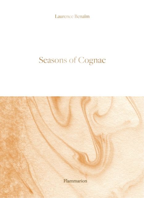 Book cover of: Seasons of Cognac. By: Laurence BenaÏm
