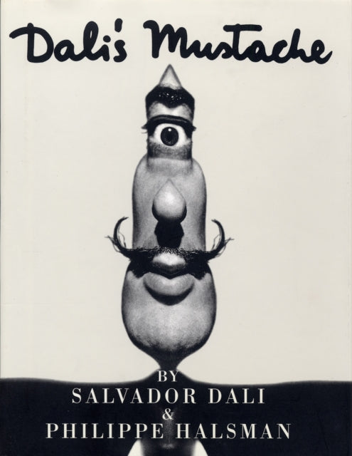 Book cover of: Dali's Mustache. By: Philippe Halsman