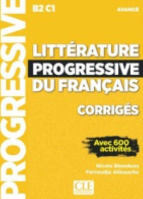 Book cover of: Litterature progressive du francais - Niveau avance (B2/C1) - Corriges. By: Nicole Blondeau