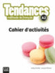 Book cover of: Tendances - Niveau A2 - Cahier d'activites. By: Cle International