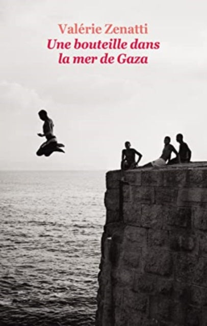 Book cover of: Une bouteille dans la mer de Gaza. By: Valérie Zenatti