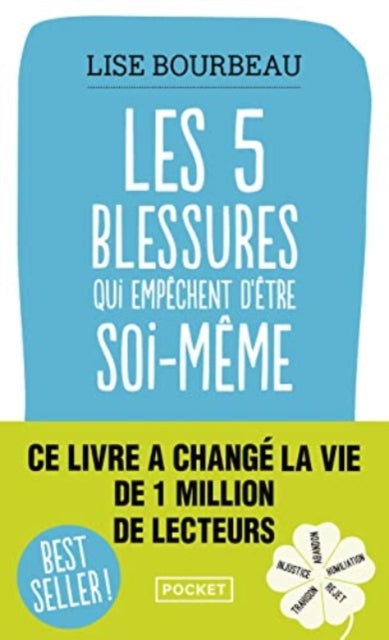 Book cover of: Les cinq blessures qui empechent d'etre soi-meme. By: Lise BOURBEAU