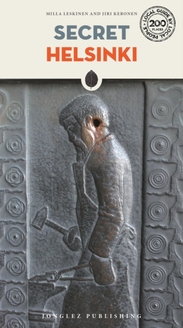 Book cover of: Secret Helsinki Guide. By: Milla Leskinen