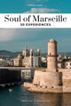 Book cover of: Soul of Marseille Guide. By: Ezequiel Zerah