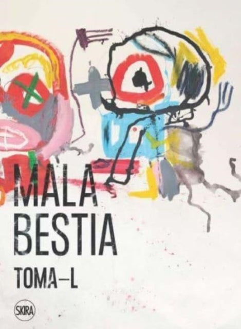 Book cover of: Toma-L: Mala Bestia. By: Théophile Pillault
