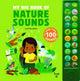 Book cover of: My Big Book of Nature Sounds. By: Lucie Brunelliere