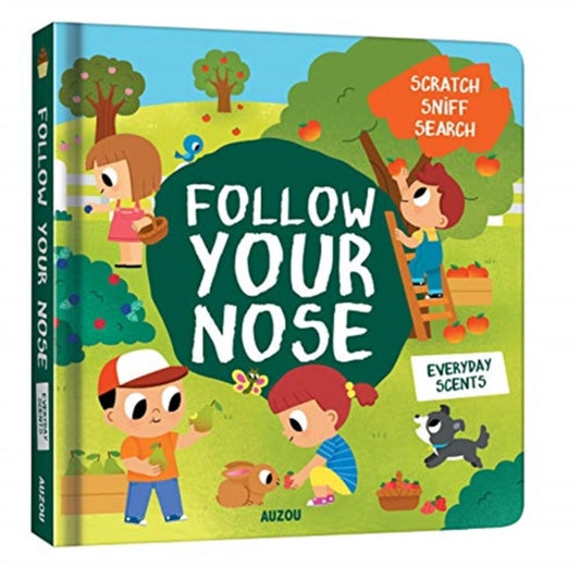 Book cover of: Follow Your Nose, Everyday Scents (A Scratch-and-Sniff Book)
