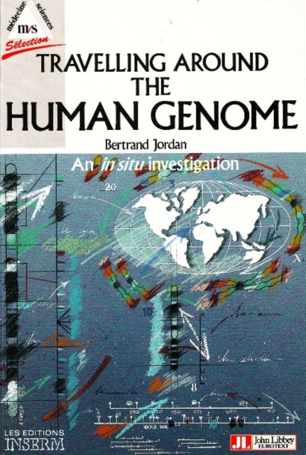 Book cover of: Travelling Around the Human Genome. By: Bertrand Jordan