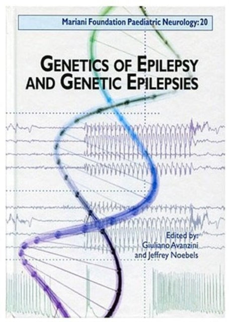 Book cover of: Genetics of Epilepsy & Genetic Epilepsies. By: Giuliano Avanzini