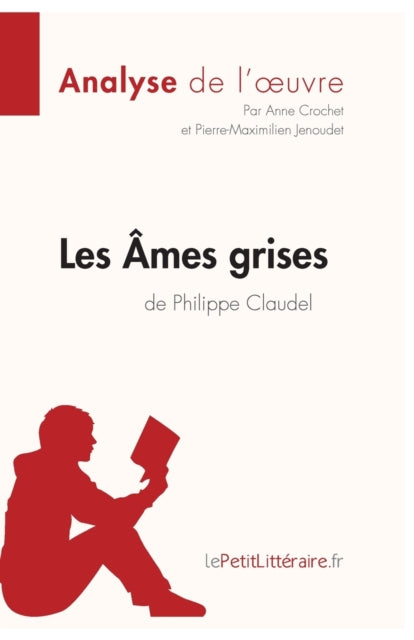 Book cover of: Les Ames grises de Philippe Claudel (Analyse de l'oeuvre)