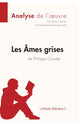 Book cover of: Les Ames grises de Philippe Claudel (Analyse de l'oeuvre)