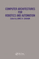 Book cover of: Computer Architectures for Robotics and Automation. By: J. Graham
