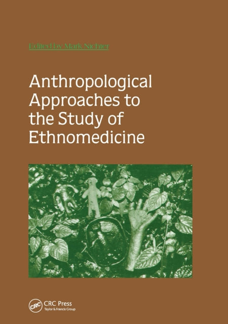 Book cover of: Anthropological Approaches to the Study of Ethnomedicine