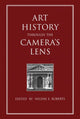 Book cover of: Art History Through the Camera's Lens