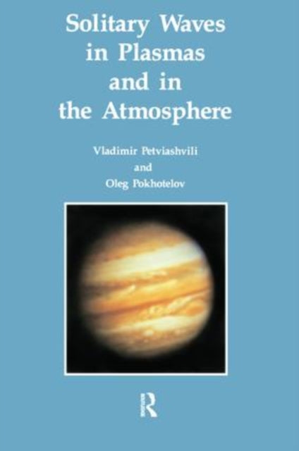 Book cover of: Solitary Waves in Plasmas and in the Atmosphere