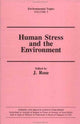 Book cover of: Human Stress and the Environment. By: Allen H. Rose