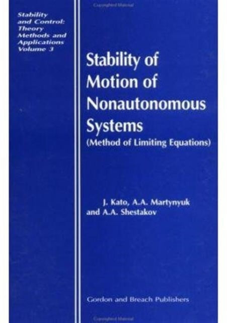 Book cover of: Stability of Motion of Nonautonomous Systems (Methods of Limiting Equations)