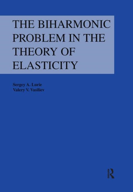Book cover of: Biharmonic Problem in the Theory of Elasticity